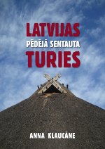 Grāmata Latvijas pēdējā sentauta, turies!